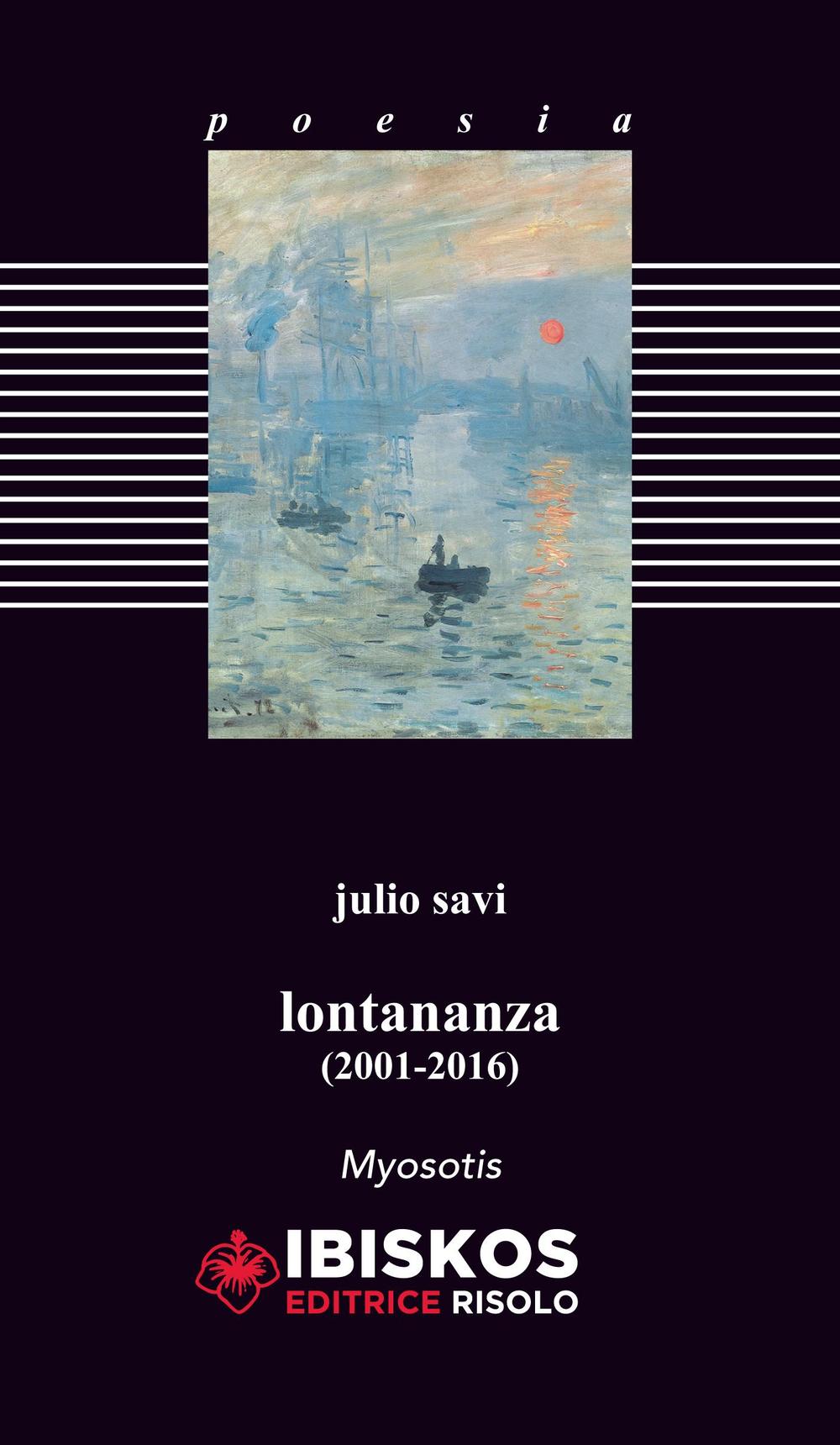 Lontananza (2001-2016)