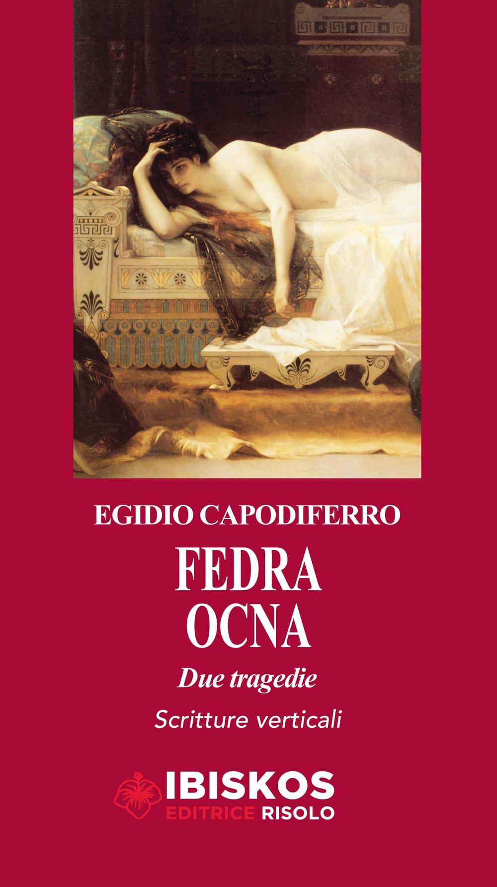 Fedra-Ocna. Due tragedie