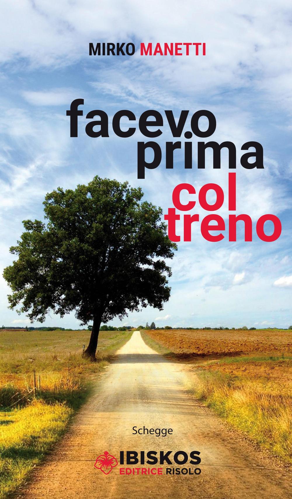 Facevo prima col treno