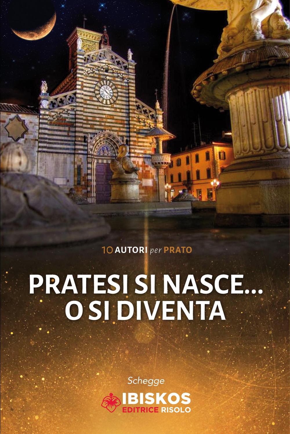 Pratesi si nasce... o si diventa