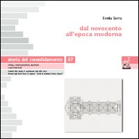 Storia del consolidamento. Vol. 7: Dal Novecento all'epoca moderna