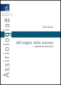 All'origine delle scienze. Vol. 1: Medicina ed esorcistica