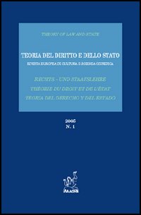 Teoria del diritto e dello Stato. Rivista europea di cultura e scienza giuridica. Vol. 1