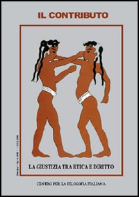 Il contributo. Vol. 1: La giustizia tra etica e diritto