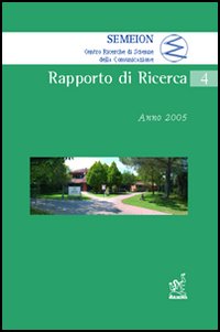 Semeion. Rapporto di ricerca. Anno 2005