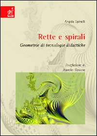 Rette e spirali. Geometrie di tecnologie didattiche