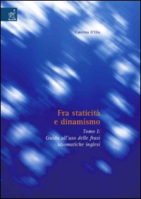 Fra staticità e dinamismo