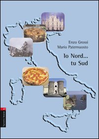 Io Nord... tu Sud/Io Sud... tu Nord