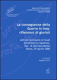 Nova juris interpretatio in hodierna gentium communione. Vol. 2: Le conseguenze della guerra in Iraq. Riflessioni di giuristi