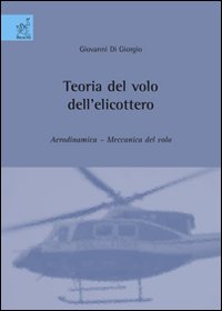 Teoria del volo dell'elicottero. Aerodinamica. Meccanica del volo
