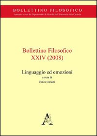 Bollettino filosofico. Vol. 24: Linguaggio ed emozioni