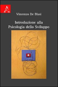 Introduzione alla psicologia dello sviluppo