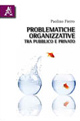 Problematiche organizzative tra pubblico e privato