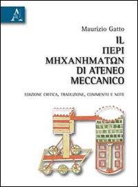 Il «Perì mechanematon» di Ateneo meccanico