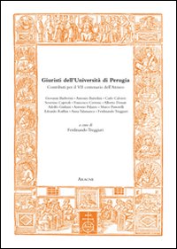 Giuristi dell'Università di Perugia. Contributi per il 7° Convegno dell'Ateneo