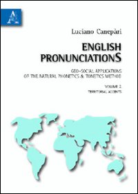 English pronunciationS. Vol. 2: Territorial accents