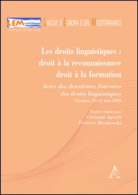 Les droits linguistiques. Droit à la reconnaissance, droit à la formation