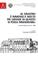 «Il disastro è immenso e molto più grande di quanto si possa immaginare». Il sisma calabro-siculo del 1908