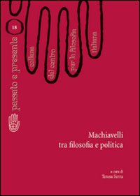 Machiavelli tra filosofia e politica
