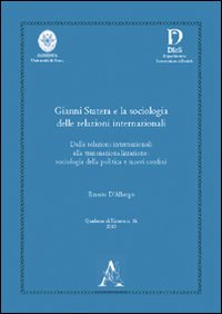 Gianni Statera e la sociologia delle relazioni internazionali. Dalle relazioni internazionali alla transnazionalizzazione. Sociologia della politica e nuovi confini