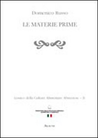 Lessico della cultura alimentare abruzzese. Vol. 2: Le materie prime