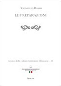Lessico della cultura alimentare abruzzese. Vol. 3: Le preparazioni