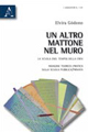 Un altro mattone nel muro. La scuola (nel tempo) della crisi. Indagine teorica/pratica sulla scuola pubblica/privata