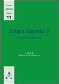 Lingua spagnola. Vol. 3: Esercizi di lettorato