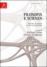 Filosofia e scienza. Percorsi di ricerca e spazi di discussione