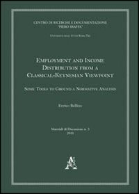 Employment and income distribution from a classical-Keynesian viewpoint. Some tools to ground a normative analysis