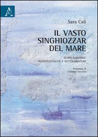 Il vasto singhiozzar del mare. Guido Gozzano. Intertestualità e sottolineature