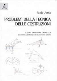 Problemi della tecnica delle costruzioni