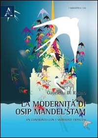 La modernità di Osip Mandel'stâm: un confronto con i simbolisti francesi