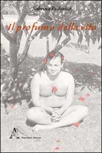 Il profumo della vita