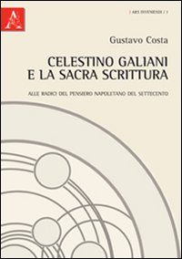 Celestino Galiani e la sacra scrittura