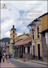 Experiencas y métodos de restauración en Colombia. Vol. 2