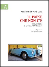 Il Paese che non c'è. Breve storia di un'identità mancata