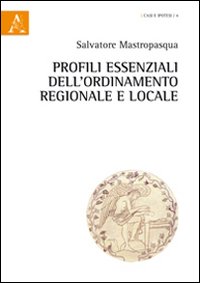 Profili essenziali dell'ordinamento regionale e locale