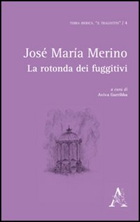 La rotonda dei fuggitivi