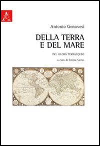 Della terra e del mare. Del globo terreacqueo