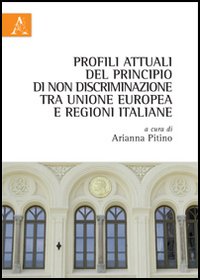 Profili attuali del principio di non discriminazione tra Unione europea e regioni italiane