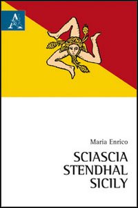 Sciascia, Stendhal, Sicily