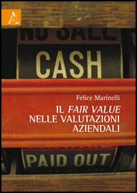 Il fair value nelle valutazioni aziendali