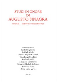 Studi in onore di Augusto Sinagra. Vol. 1: Diritto internazionale