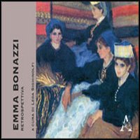 Emma Bonazzi. Retrospettiva
