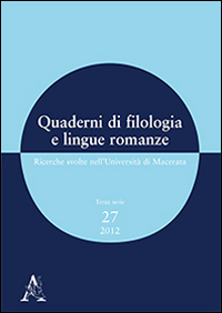 Quaderni di filologia e lingue romanze. Ricerche svolte nell'Università di Macerata. Vol. 27