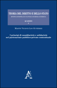 I principi di sussidiarietà e solidarietà nel partenariato pubblico-privato contrattuale