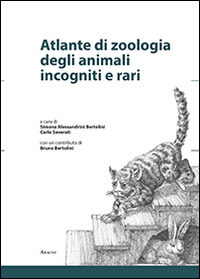 Atlante di zoologia degli animali incogniti e rari