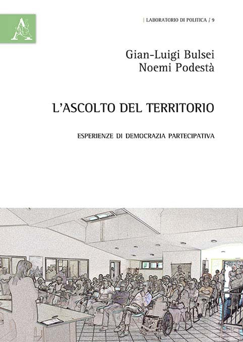 L'ascolto del territorio. Esperienze di democrazia partecipativa