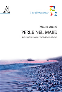 Perle nel mare. Riflessioni kabbalistico-psicologiche